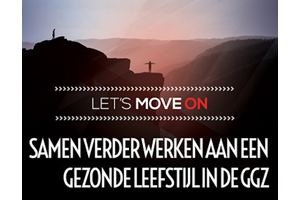 Let’s Move On: Samen verder werken aan een gezonde leefstijl in de GGZ