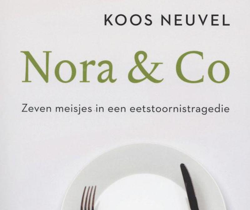 Nora & Co, zeven meisjes in een eetstoornistragedie