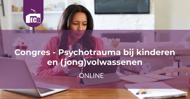 Psychotrauma bij kinderen en (jong)volwassenen
