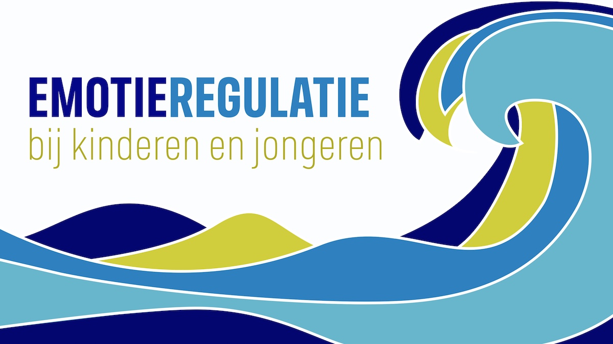 Probleemgedrag is vaak een emotieregulatieprobleem